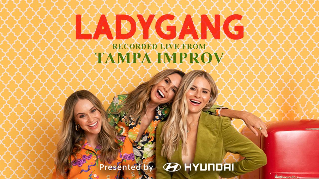 Stream LadyGang Tampa Improv On LiveOne Music Podcasts And More