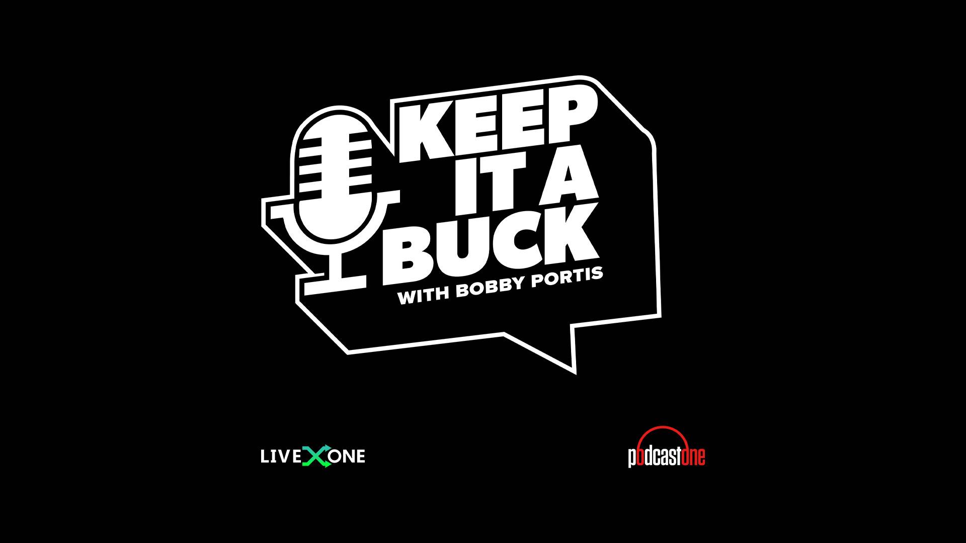 Watch Keep it a Buck with Bobby Portis on LiveOne Music, Podcasts and more